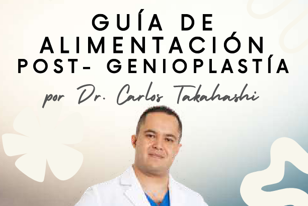 Guía de alimentación post-genioplastía por el dr. Carlos Takahashi
